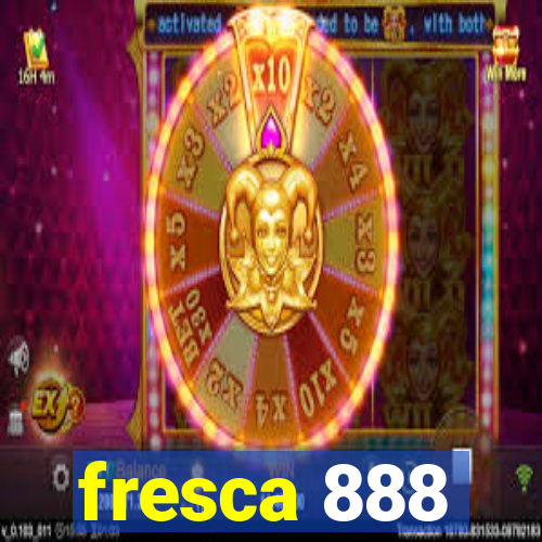 fresca 888